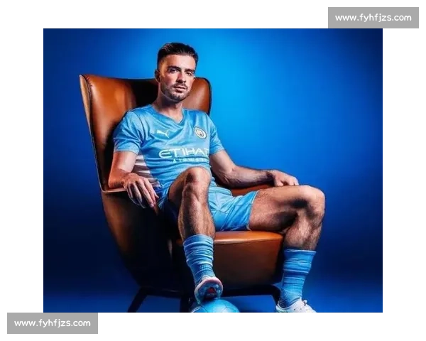 格拉利什加盟埃弗顿穿 18 号,致敬传奇开启蓝军新征程 格拉利什加盟埃弗顿穿 18 号,致敬传奇开启蓝军新征程